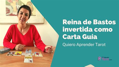 Reina de Bastos invertida como Carta Guía en el Tarot YouTube