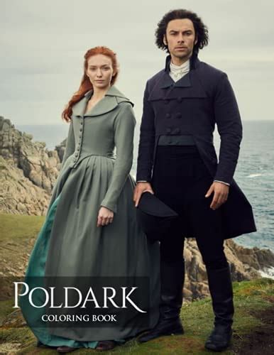 Poldark Coloring Book: A Fabulous Coloring Book For Fans of All Ages With Several Images Of ...