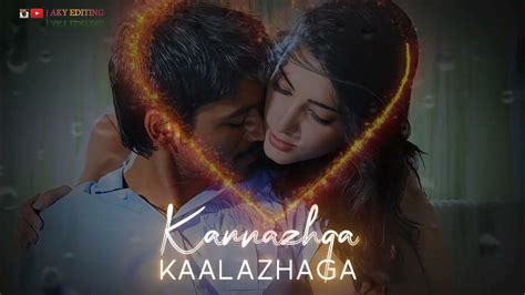 Kannazhaga Song Lyrics Whatsapp Status Tamil Hd Youtube