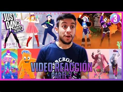 Just Dance Video Reacci N Parte Youtube