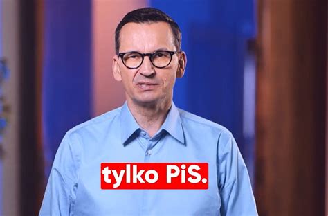 Nowy spot PiS Premier ostrzega przed rządami opozycji