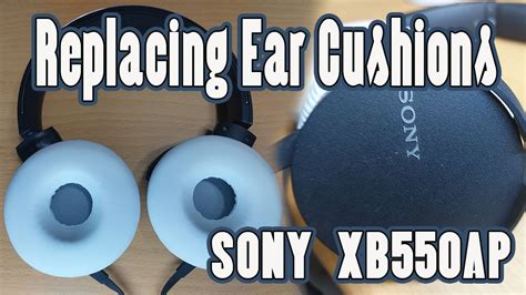 SONY MDR XB550AP Ear Cushion Replacement YouTube