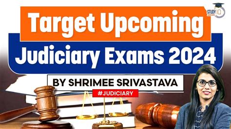 Judiciary Exams 2024 Upcoming Vacancies Complete Preparation Plan