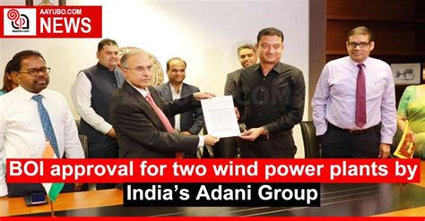 Boi Approval For Two Wind Power Plants By Indias Adani Group