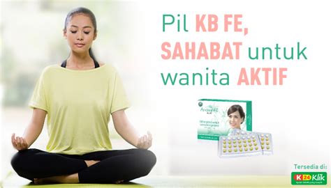 Pil KB Andalan FE Sahabat Untuk Wanita Aktif K24Klik