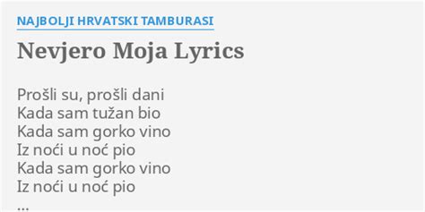 NEVJERO MOJA LYRICS by NAJBOLJI HRVATSKI TAMBURASI Prošli su prošli