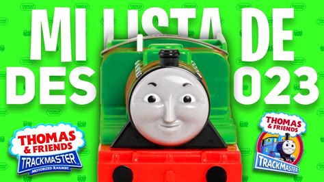 MI LISTA DE DESEOS 2023 EDICIÓN TRACKMASTER TOMY PLARAIL