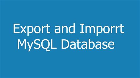 How To Import And Export Mysql Database Using Command Line And Phpmyadmin Youtube