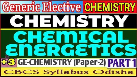 Chemical Energetics Bsc St Generic Elective Chemistry St Rd Sem