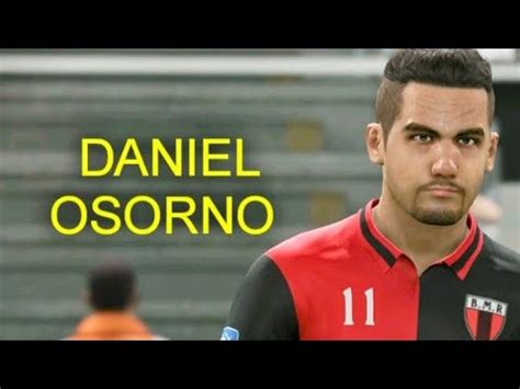 Daniel Osorno Liga Mx Clasica Pes Face Body Stats Youtube