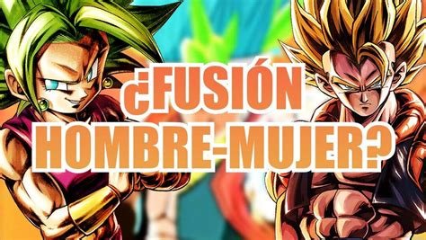 Dragon Ball Es Posible Una Fusi N Entre Un Hombre Y Una Mujer