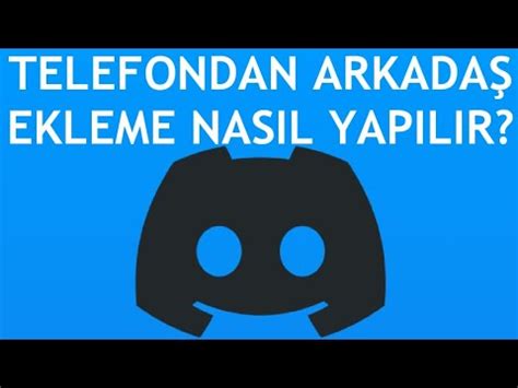 Telefondan Discord Arkadaş Ekleme Nasıl Yapılır YouTube