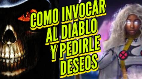 Como Invocar Al Diablo Y Pedirle Deseos Youtube