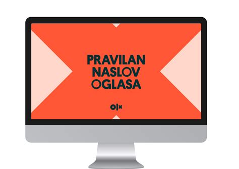 Kako pravilno napisati naslov oglasa Kontakt i pomoć OLX ba