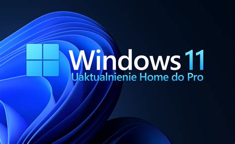 Jak Uaktualni Windows Home Do Pro Za Pomoc Microsoft Business