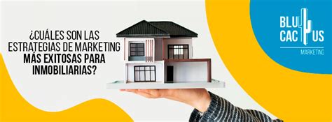 Conoce Las Estrategias De Marketing Inmobiliario En Espa A