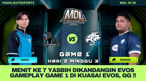 MDL ID S9 HARI 2 MINGGU 3 YASBIH ESPORTS VS EVOS ICON GAME 1