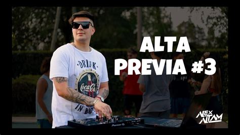 Previa Y Cachengue Alta Previa Dj Alex Altam Mix Reggaeton Lo