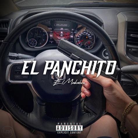 El Panchito M Sica Y Letra De El Makabro Spotify