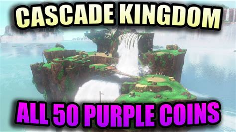 Super Mario Odyssey Cascade Kingdom All 50 Purple Coins Locations