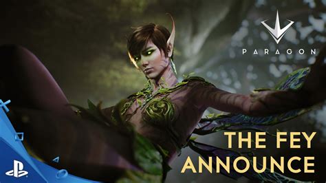 Paragon The Fey Announce Trailer Ps4 Youtube