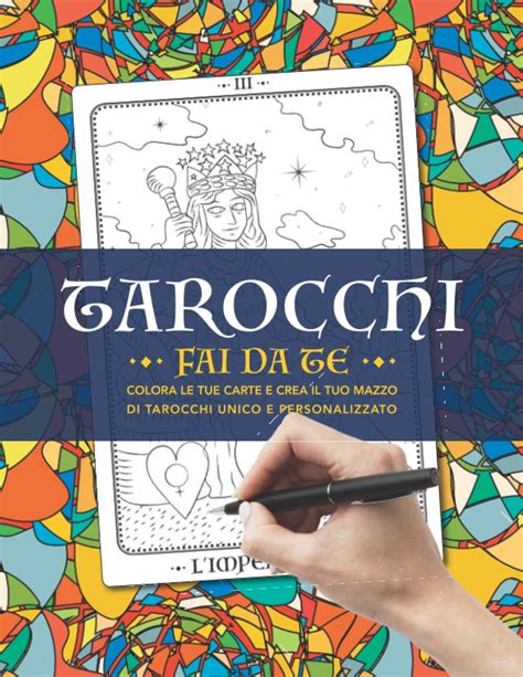 Buy TAROCCHI Fai Da Te Colora Le Tue Carte E Crea Il Tuo Mazzo Di