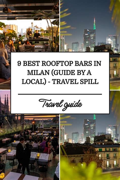 9 Best Rooftop Bars In Milan Guide By A Local Travel Spill In 2024