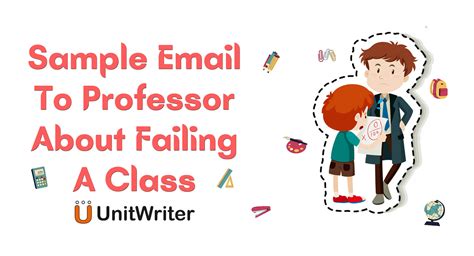 Sample Email To Professor About Failing A Class Unitwriter