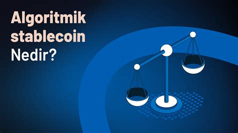 Algoritmik Stablecoin Nedir Btcturk Bilgi Platformu