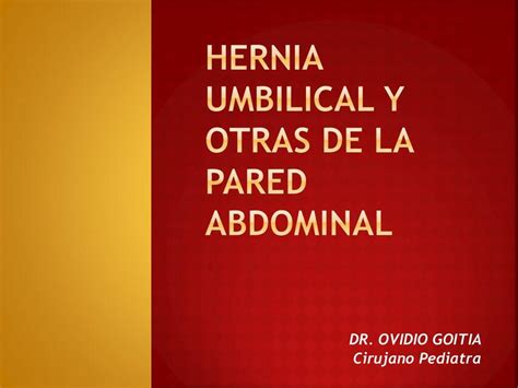 Hernia Umbilical Y Otras De La Pared Abdominal Deiby Granadillo Udocz