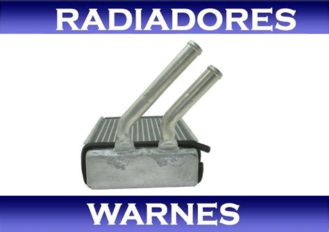 Radiador Calefaccion Ford Ranger 2 3 3 0 2005 2006 2007 RADIADORESWARNES