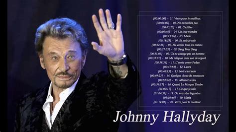 Johnny Hallyday Album Complet 2021 Johnny Hallyday Album 2021 Johnny Hallyday Best Of Album