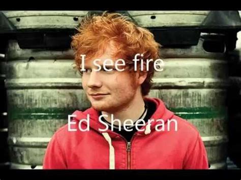 Ed Sheeran I See Fire Lyrics YouTube