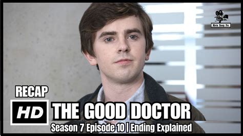 The Good Doctor Season 7 Episode 10 Finale Recap Ending Explained