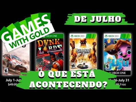 Games With Gold De Julho Anunciados Youtube