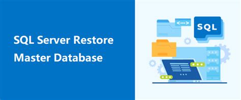 How To Execute Sql Server Restore Master Database