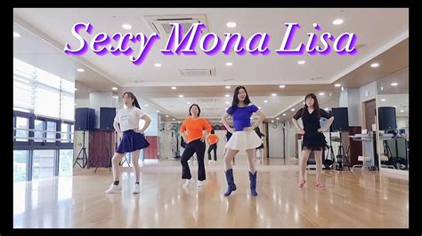 Sexy Mona Lisa Beginner 초급 Line Dance Demo And Count 진킴라인댄스 Youtube