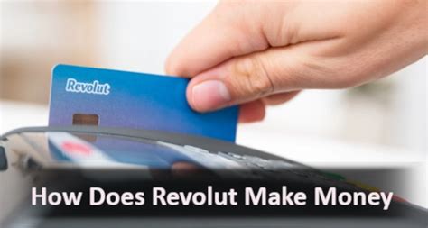 How Does Revolut Make Money Revolut Business Model That You Need To