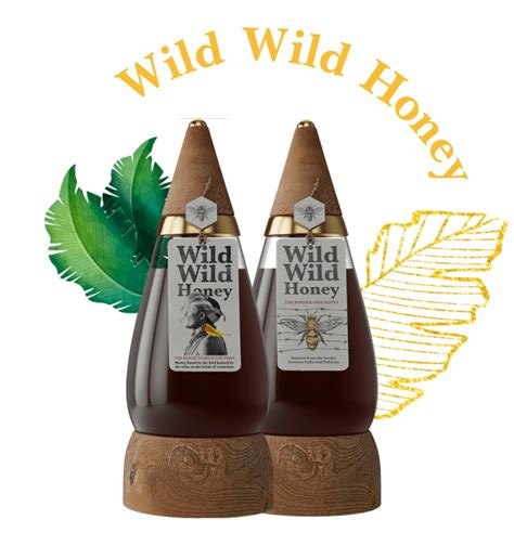 Wild Wild Honey