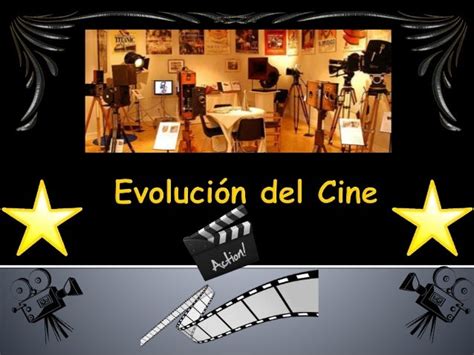 Evolución Del Cine