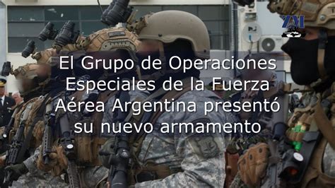 El Grupo de Operaciones Especiales de la Fuerza Aérea Argentina