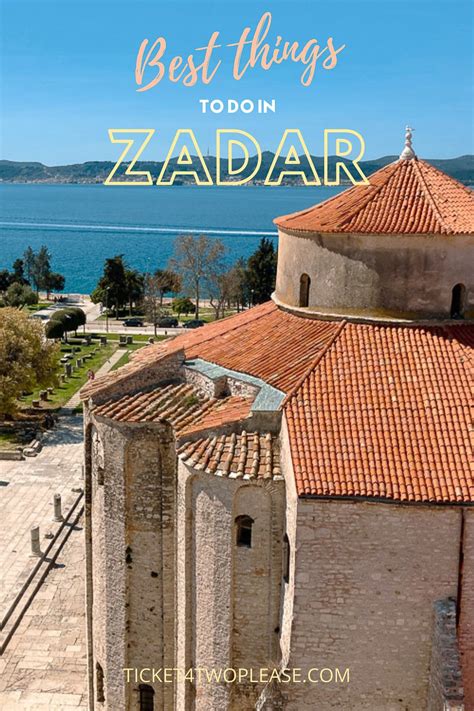 Best Things To Do In Zadar Ticket Two Please