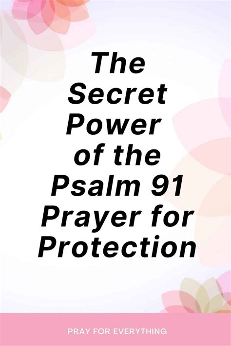 The Secret Power Of Psalm 91 Prayer For Protection