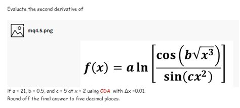 Answered Evaluate The Second Derivative Of… Bartleby