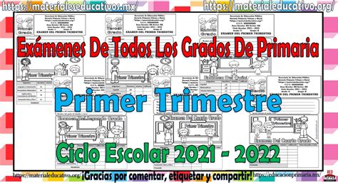 Exámenes De Todos Los Grados De Primaria Del Primer Trimestre Del Ciclo Escolar 2021 2022