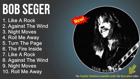 Bob Seger Greatest Hits Full Album Rock Music Playlist 2022 Youtube