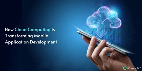 How Cloud Computing Is Transforming Mobile Application Development