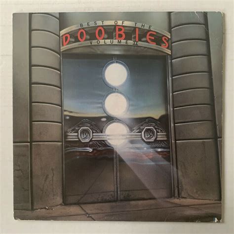 The Doobie Brothers Best Of The Doobies Volume Ii 1981 Warner Bros Bsk