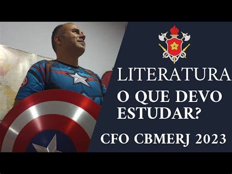 O que estudar de Literatura para o CFO CBMERJ 2023 Capitão Bomfim