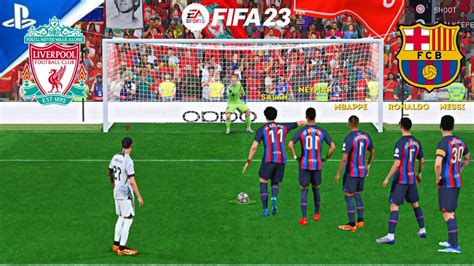 Fifa 23 Liverpool Vs Barcelona Messi Salah Neymar Ronaldo Mbappe Haaland Penalty Shootout 4k